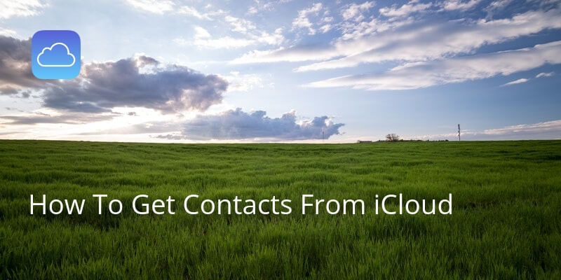 How To Get Contacts From iCloud