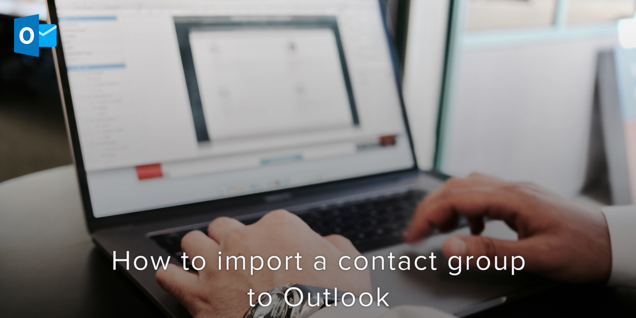 How to Import a Contact Group to Outlook
