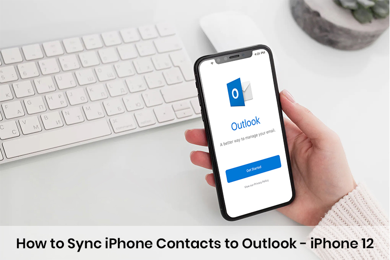 How to Sync iPhone Contacts to Outlook - iPhone 12
