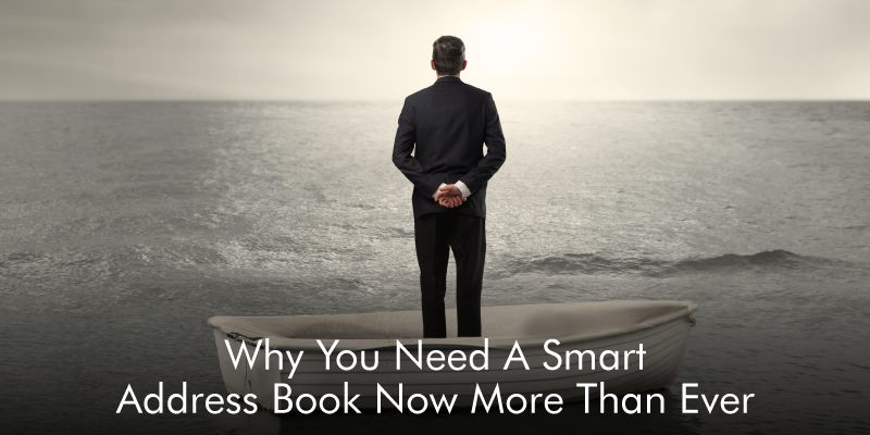 Why You Need A Smart Address Book Now More Than Ever